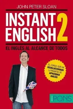 Instant English 2. El Inglés Al Alcance de Todos