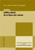 Análisis Jurídico Penal de la Figura del Comiso