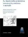 La Traducción Audiovisual. Investigación, Enseñanza y Profesión