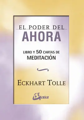 El Poder del Ahora: 50 Cartas de Meditacion