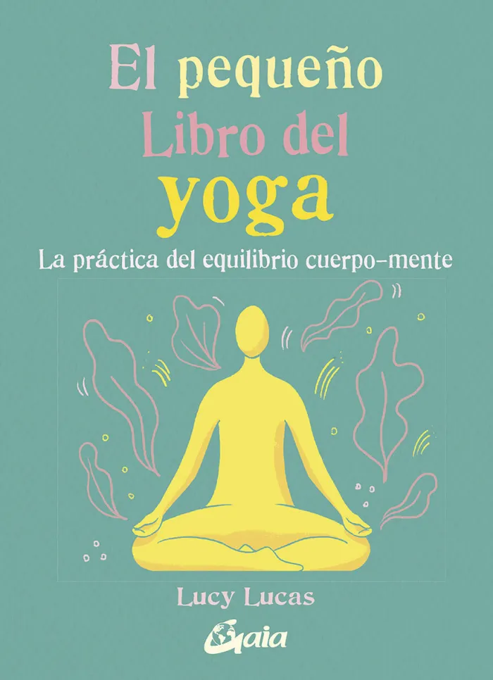 El Pequeño Libro del Yoga