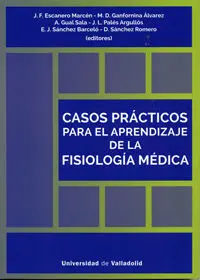 Casos Practicos para el Aprendizaje de la Fisiologia Medica.
