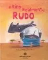 El Rino Realmente Rudo
