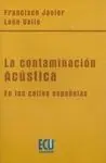Contaminación Acústica en las Calles Españolas, la
