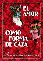 El Amor Como Forma de Caza