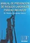 Manual de Prevención de Riesgos Laborales para no Iniciados