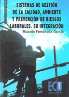 Sistemas de Gestión de la Calidad, Ambiente y Prevención de Riesgos Laborales