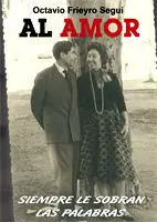 Al Amor Siempre le Sobran las Palabras