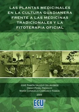 Las Plantas Medicinales en la Cultura Guadianera Frente a las Medicinas Tradicio