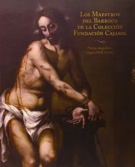 Los Maestros del Barroco de la Colección Fundación Cajasol
