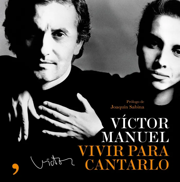 Víctor Manuel. Vivir para Cantarlo