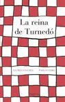 La Reina de Turnedo