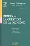 Bioética: la Cuestión de la Dignidad