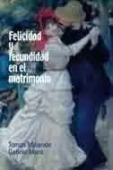Felicidad y Fecundidad en el Matrimonio