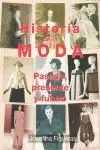 Historia de la Moda Pasado Presente y Futuro