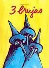 Las Tres Brujas