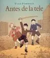 Antes de la Tele