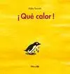 Qué Calor!