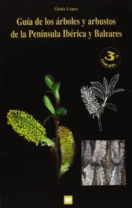 Guía de los Árboles y Arbustos de la Península Ibérica y Baleares
