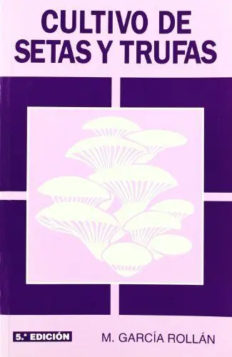 Cultivo de Setas y Trufas