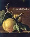 Luis Meléndez. La Serie de Bodegones para el Príncipe de Asturias