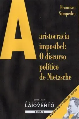 Aristocracia Imposíbel: o Discurso Político de Nietzsche