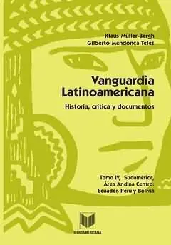 Vanguardia Latinoamericana. Tomo Iv. Historia, Critica.