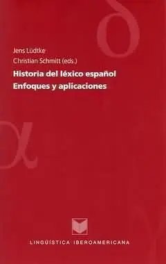 Historia del Léxico Español Enfoques y Aplicaciones