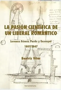 La Pasion Cientifica de un Liberal Romantico.