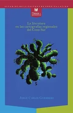 La Literatura en las Cartografías Regionales del Cono Sur. Aparece en Septiembre