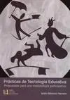 Prácticas de Tecnología Educativa