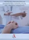 Técnicas Endoscópicas Diagnóstico-Terapéuticas del Aparato Digestivo