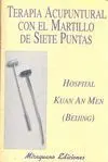 Terapia Acupuntural con el Martillo de Siete Puntas