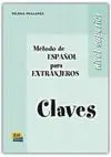 Método de Español para Extranjeros. Nivel Superior. Claves