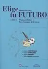 Humanidades y Enseñanzas Artísticas Libro 2 ( Elige tu Futuro )