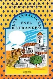 Los Andaluces en el Refranero