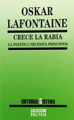 Crece la Rabia:la Política Necesita Principios