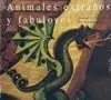 Animales Extraños y Fabulosos
