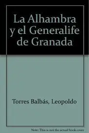 La Alhambra y el Generalife de Granada
