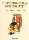 El Vestido de Torear o Traje de Luces