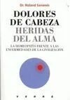 Dolores de Cabeza, Heridas del Alma