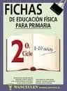 Fichas Educacion Fisica Primaria Segundo Ciclo 8-10 Años