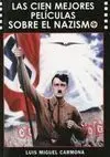 Las Cien Mejores Películas Sobre el Nazismo