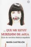 ... Que me Estoy Muriendo de Agua