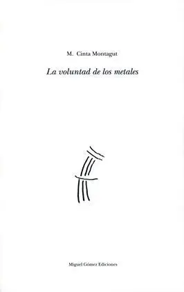 La Voluntad de los Metales