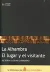 La Alhambra. El Lugar y el Visitante