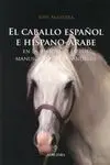 El Caballo Español e Hispano-Árabe