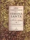 Gran Diccionario de la Semana Santa