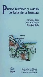 Puerto Historico y Castillo de Palos