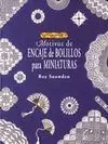Motivos de Encaje de Bolillos para Miniaturas